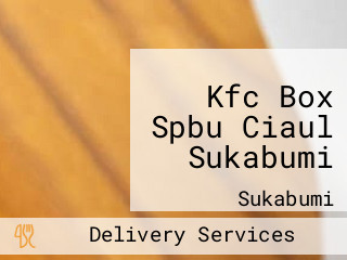 Kfc Box Spbu Ciaul Sukabumi