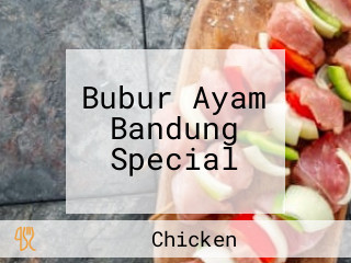 Bubur Ayam Bandung Special