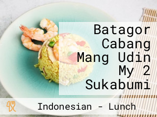 Batagor Cabang Mang Udin My 2 Sukabumi