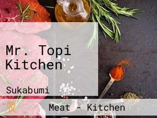 Mr. Topi Kitchen