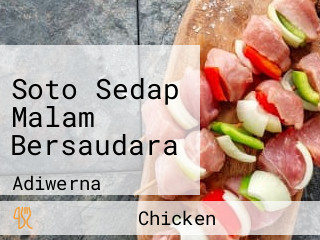 Soto Sedap Malam Bersaudara