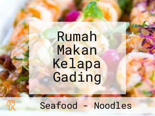 Rumah Makan Kelapa Gading