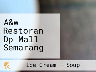 A&w Restoran Dp Mall Semarang