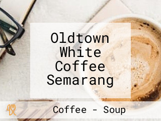 Oldtown White Coffee Semarang