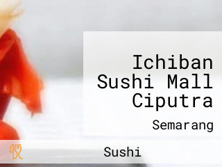 Ichiban Sushi Mall Ciputra