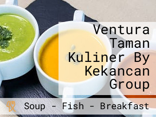 Ventura Taman Kuliner By Kekancan Group