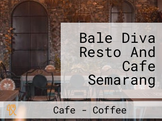 Bale Diva Resto And Cafe Semarang