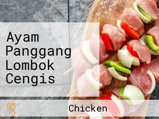 Ayam Panggang Lombok Cengis