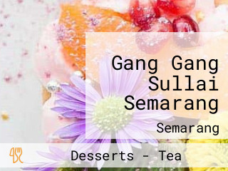 Gang Gang Sullai Semarang