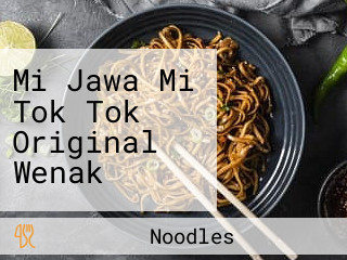 Mi Jawa Mi Tok Tok Original Wenak