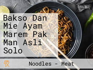 Bakso Dan Mie Ayam Marem Pak Man Asli Solo