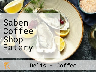 Saben Coffee Shop Eatery