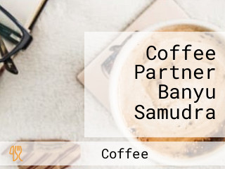 Coffee Partner Banyu Samudra