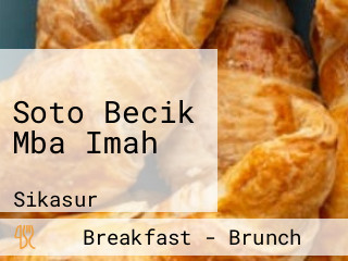 Soto Becik Mba Imah