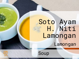 Soto Ayam H. Niti Lamongan