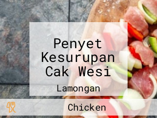 Penyet Kesurupan Cak Wesi