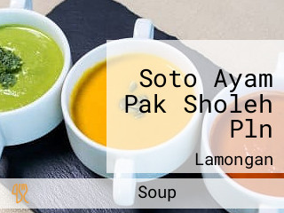 Soto Ayam Pak Sholeh Pln