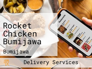 Rocket Chicken Bumijawa