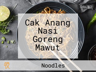 Cak Anang Nasi Goreng Mawut