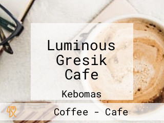 Luminous Gresik Cafe