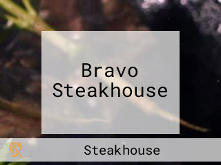 Bravo Steakhouse