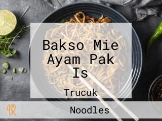 Bakso Mie Ayam Pak Is