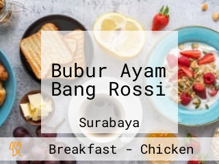 Bubur Ayam Bang Rossi