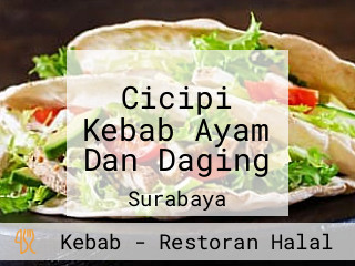 Cicipi Kebab Ayam Dan Daging