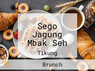 Sego Jagung Mbak Seh