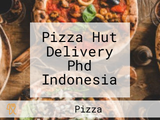 Pizza Hut Delivery Phd Indonesia