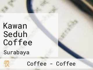 Kawan Seduh Coffee