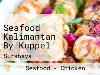 Seafood Kalimantan By Kuppel