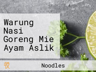 Warung Nasi Goreng Mie Ayam Aslik