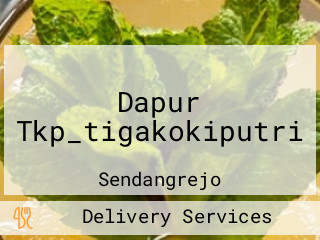 Dapur Tkp_tigakokiputri