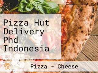 Pizza Hut Delivery Phd Indonesia