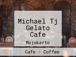 Michael Tj Gelato Cafe