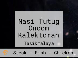 Nasi Tutug Oncom Kalektoran