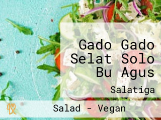 Gado Gado Selat Solo Bu Agus