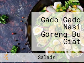 Gado Gado Nasi Goreng Bu Giat