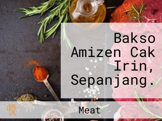 Bakso Amizen Cak Irin, Sepanjang.