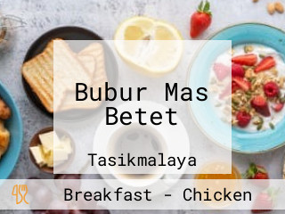 Bubur Mas Betet