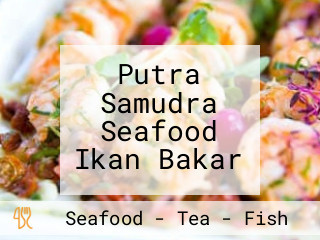 Putra Samudra Seafood Ikan Bakar