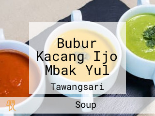 Bubur Kacang Ijo Mbak Yul