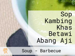 Sop Kambing Khas Betawi Abang Aji