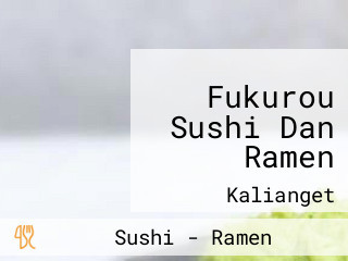 Fukurou Sushi Dan Ramen