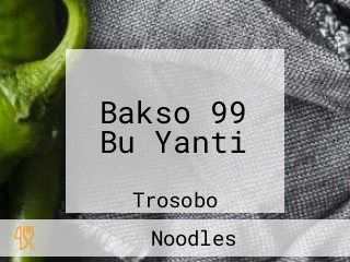 Bakso 99 Bu Yanti