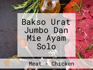 Bakso Urat Jumbo Dan Mie Ayam Solo