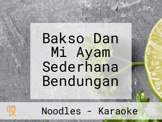 Bakso Dan Mi Ayam Sederhana Bendungan