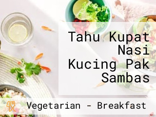 Tahu Kupat Nasi Kucing Pak Sambas