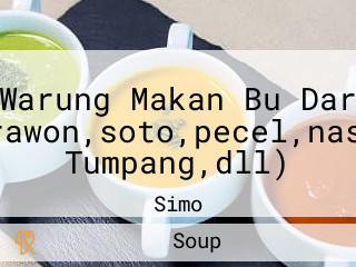 Warung Makan Bu Dar (rawon,soto,pecel,nasi Tumpang,dll)